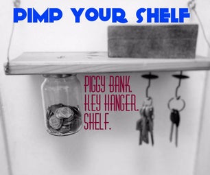 Shelf Re-Invented - Piggy Bank & Key Hanger.